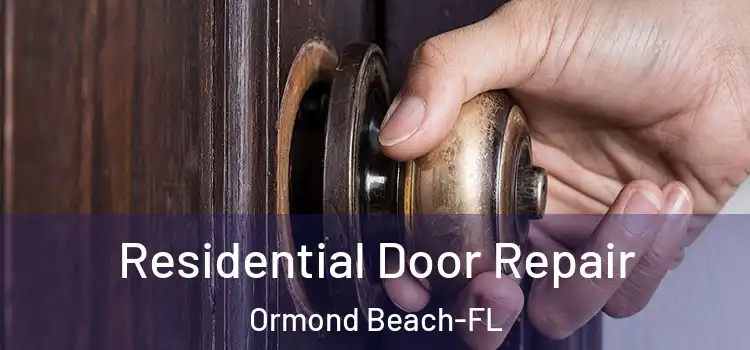 Residential Door Repair Ormond Beach-FL